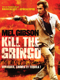Kill the Gringo