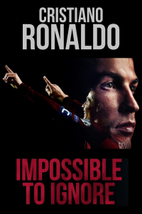 Cristiano Ronaldo: Impossible to Ignore (2021) streaming