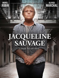 Jacqueline Sauvage: c’était lui ou moi