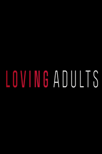 Loving Adults streaming