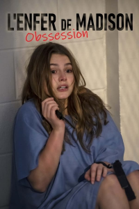 L'enfer de Madison : Obsession (2020)