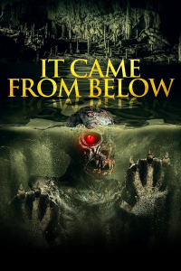 It Came from Below (2021) streaming