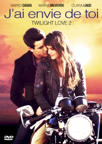 J'ai envie de toi - Twilight Love 2