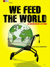 We Feed the World - le marché de la faim streaming