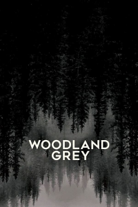 Woodland Grey (2021) streaming