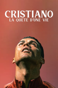 Cristiano, La Quête D'une Vie (2022) streaming