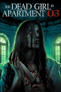 The Dead Girl in Apartment 03 (2022) streaming