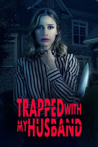 Trapped with My Husband (2022) streaming