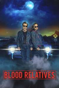 Blood Relatives (2022) streaming
