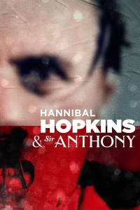 Hannibal Hopkins & Sir Anthony streaming
