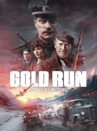 Gold Run - Le convoi de l'impossible streaming