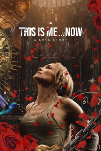 This Is Me...Now, le film (2024) streaming