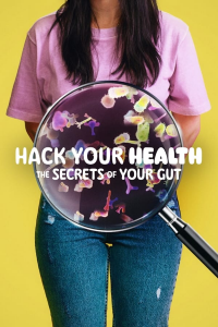 À l'écoute du ventre : Les secrets de votre santé (Hack Your Health: The Secrets of Your Gut)