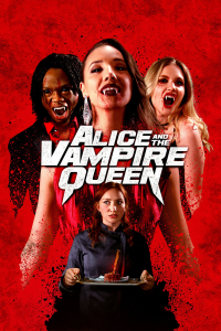 Alice and the Vampire Queen streaming