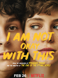 voir serie I Am Not Okay With This en streaming