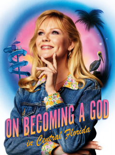 voir serie On Becoming A God In Central Florida en streaming