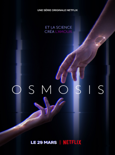 voir Osmosis Saison 1 en streaming 