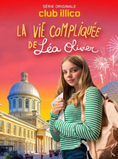 voir serie La Vie Compliquee De Lea Olivier en streaming