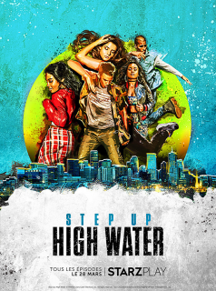 voir serie Step Up: High Water en streaming