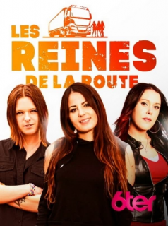 Les reines de la route Saison 1 en streaming français