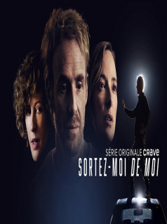 Sortez-Moi de Moi Saison 1 en streaming français