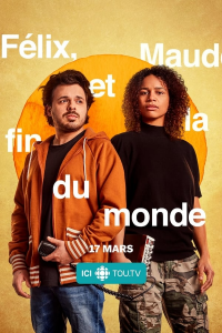 Félix, Maude et la fin du monde (2021) Saison 1 en streaming français