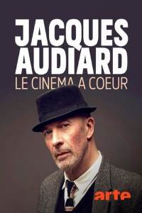 Jacques Audiard - Le cinéma à cœur streaming