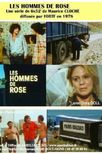 LES HOMMES DE ROSE Saison 1 en streaming français
