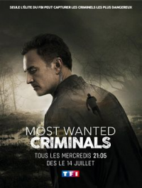 voir serie Most Wanted Criminals en streaming