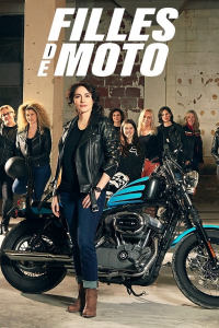 Filles de moto Saison 2 en streaming français