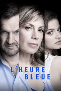 voir serie L’Heure Bleue / lheure-bleue en streaming