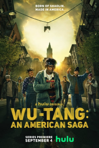 Wu-Tang : An American Saga streaming