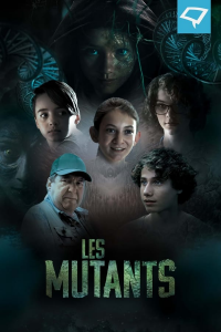 voir serie Les Mutants (2020) en streaming