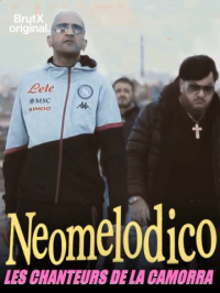 Neomelodico, les chanteurs de la Camorra streaming