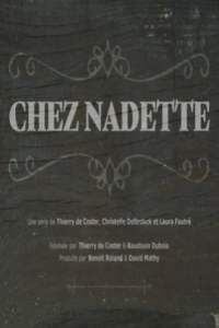 Chez Nadette (2021) streaming