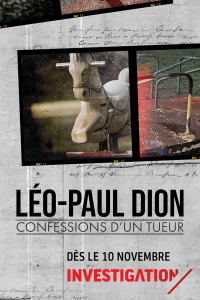Léo-Paul Dion - Confessions d'un tueur streaming