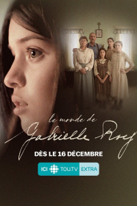 Le monde de Gabrielle Roy Saison 1 en streaming français