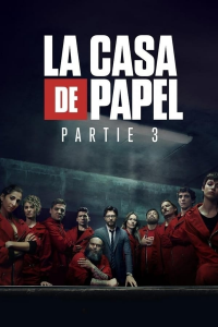 La Casa de Papel Saison 3 en streaming français