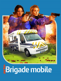 Brigade Mobile Saison 1 en streaming français