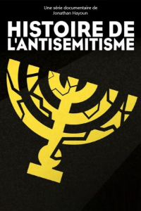 Histoire de l'antisémitisme streaming