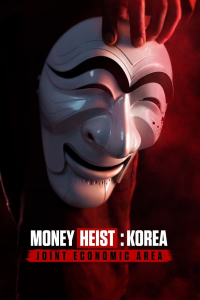 voir serie Money Heist: Korea - Joint Economic Area en streaming