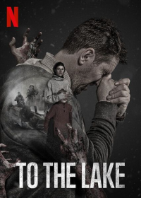 voir serie To the Lake (Epidemiya) en streaming