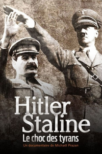 voir serie Hitler Staline, le choc des tyrans (2021) en streaming