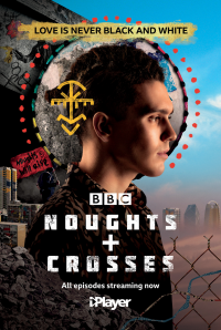 voir serie Noughts + Crosses en streaming
