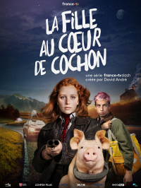 La Fille au coeur de cochon Saison 1 en streaming français