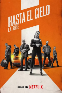 voir HASTA EL CIELO : LA SÉRIE Saison 1 en streaming 