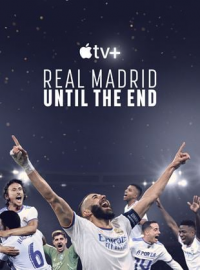 voir serie REAL MADRID: UNTIL THE END en streaming