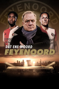 voir Dat ene woord - Feyenoord Saison 1 en streaming 