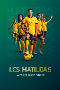 voir Les Matildas : la force d'une équipe Saison 1 en streaming 