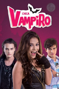 Chica Vampiro saison 1